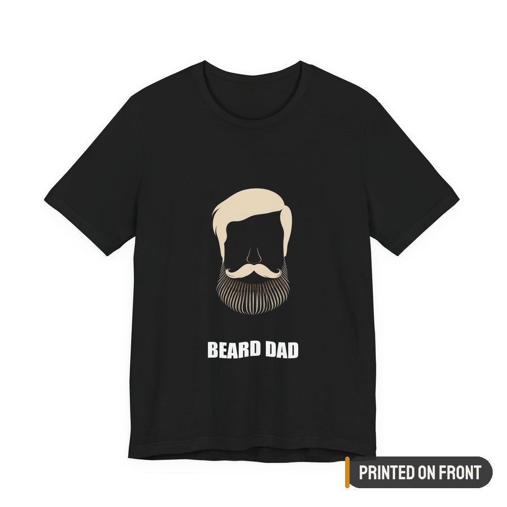 Beard Dad Shirt — printed on front (placement label)