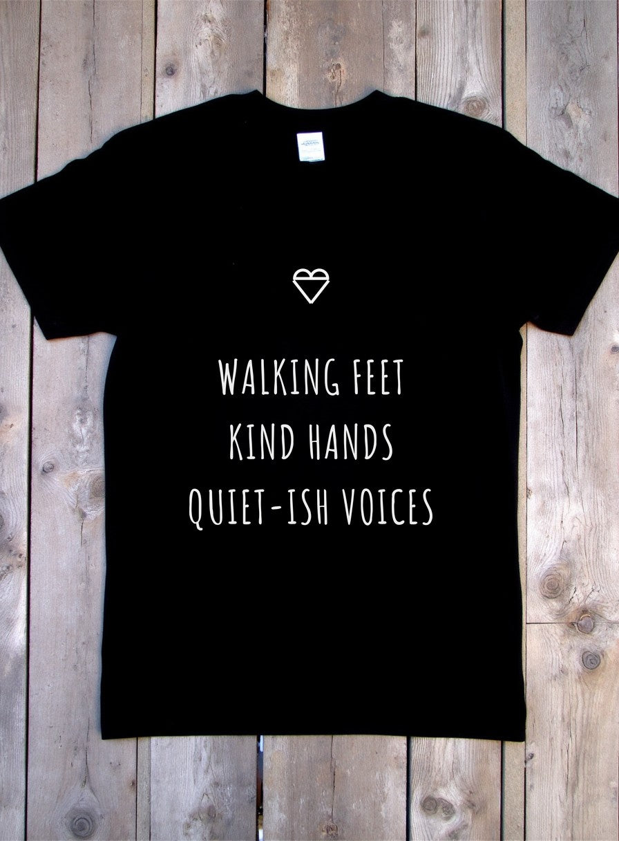 Walking Feet Kind Hands Quiet-ish Voices Shirt — flat lay photo