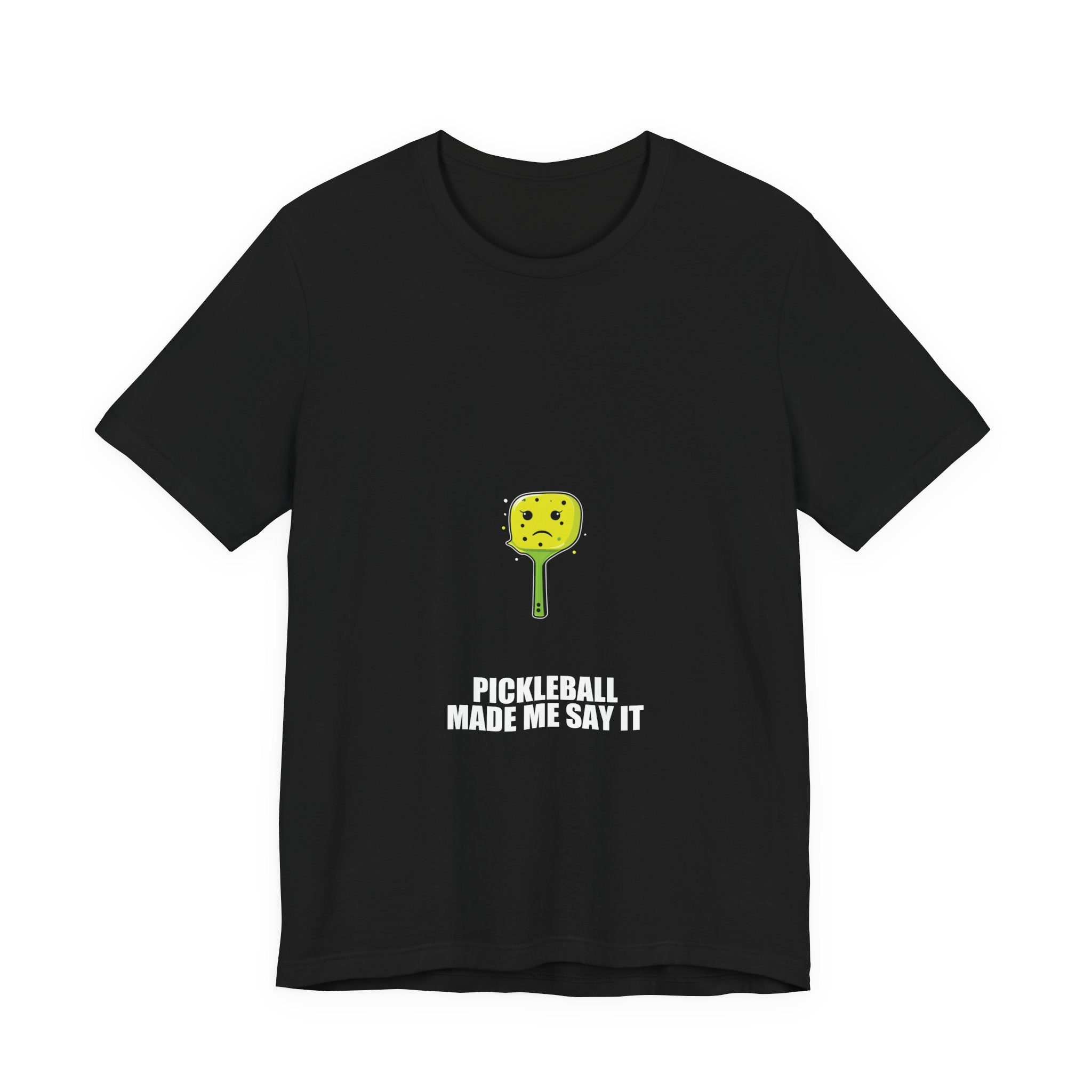 Pickleball Made Me Say It Shirt from Kindling & Hammer