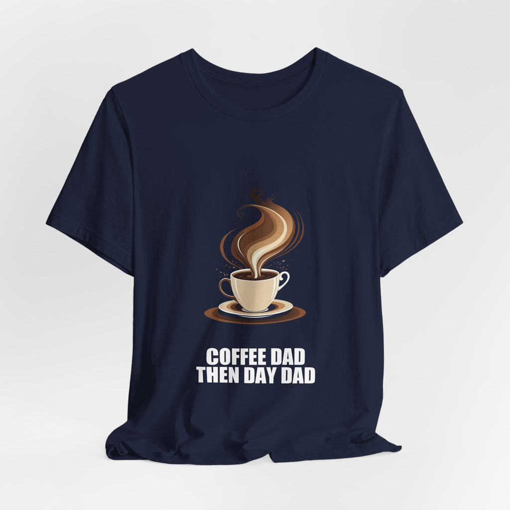 Coffee Dad Shirt - Dad Gift, Fathers Day, Tee, T-Shirt