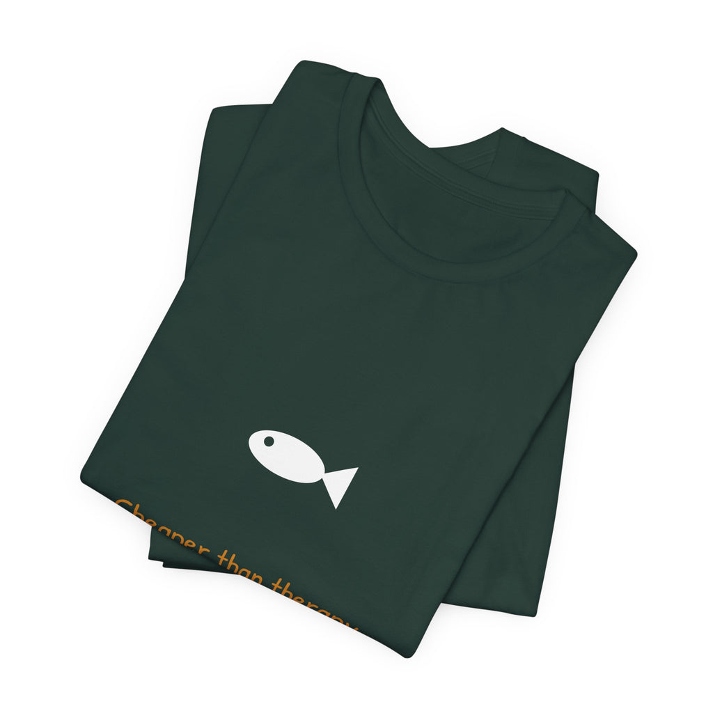 Cheaper Than Therapy Fishing Shirt - Funny Angler Tee, Premium Bella Canvas
