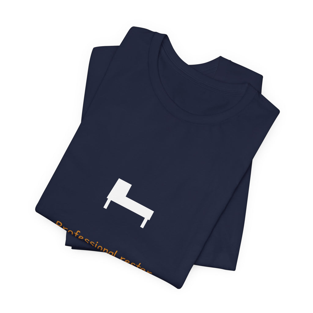 Professional Rester One Day Only Shirt - Funny Labor Day Tee, Premium Bella Canvas