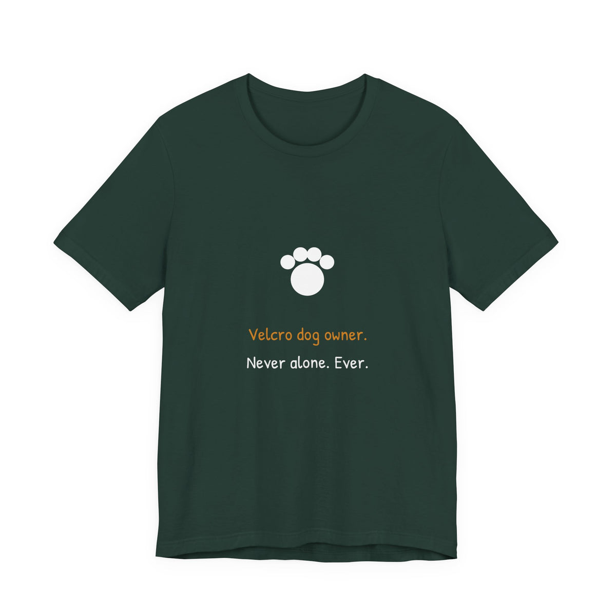 Velcro Dog Owner Shirt - Funny Clingy Dog Tee, Premium Bella Canvas