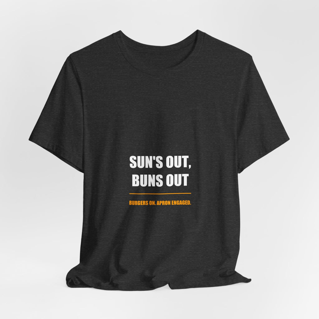 Sun's Out Buns Out Shirt - Funny Burger BBQ Dad Tee, Summer Grilling Gift, Premium Bella Canvas