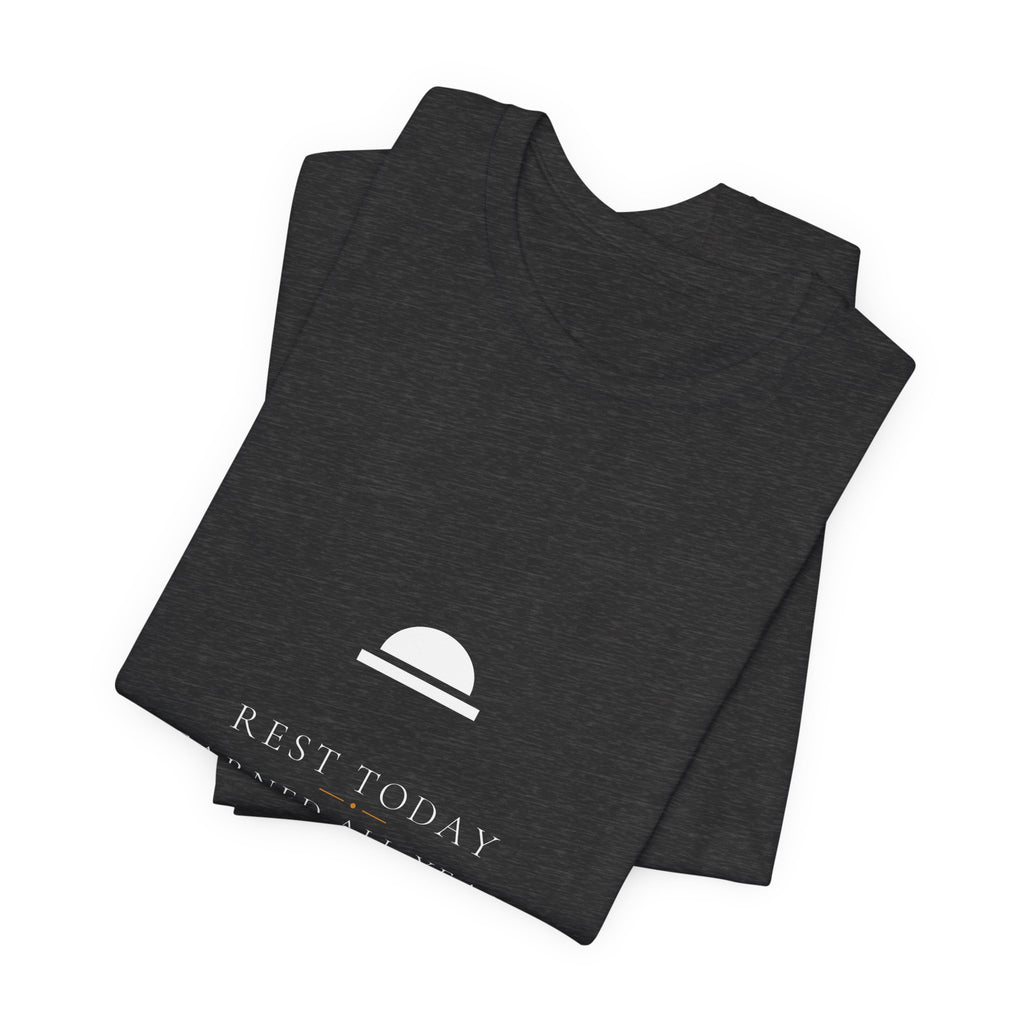 Rest Today Earned All Year Shirt - Labor Day Trades Tee, Premium Bella Canvas
