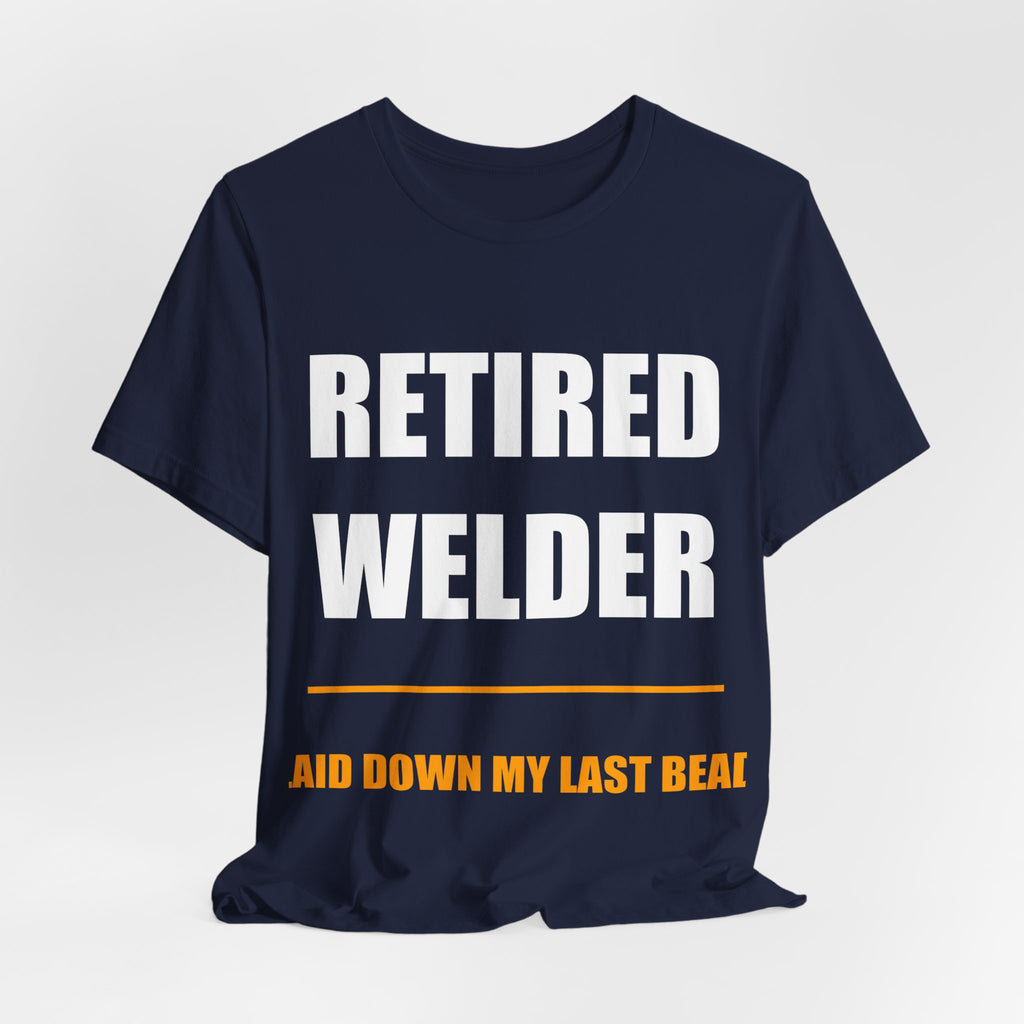 Retired Welder Shirt - view 16