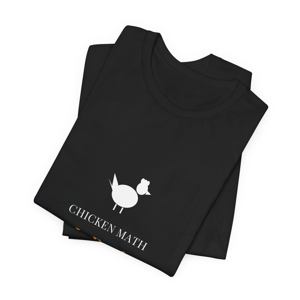 Chicken Math Is Real Shirt - Funny Backyard Chicken Tee, Premium Bella Canvas