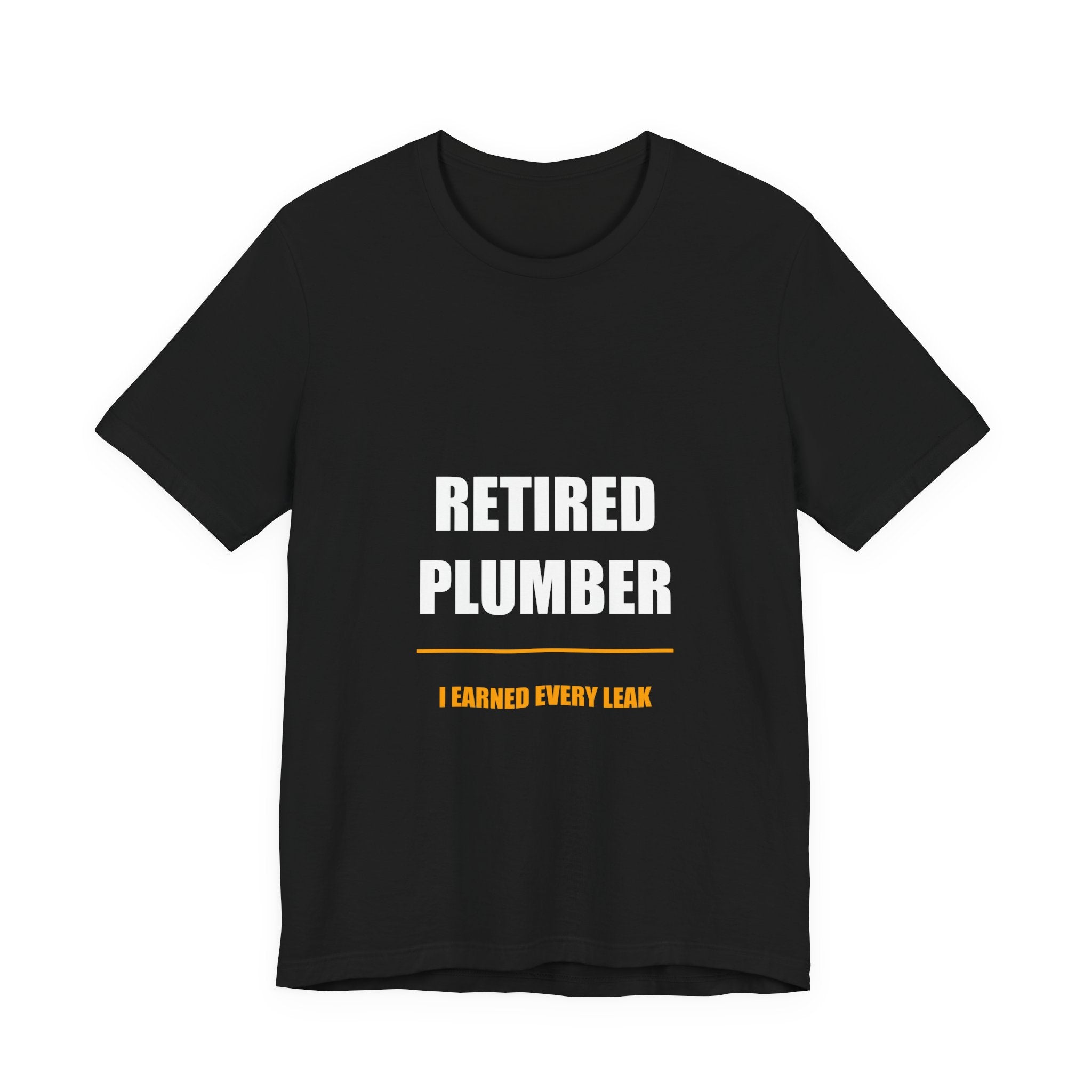 Retired Plumber Shirt from Kindling & Hammer