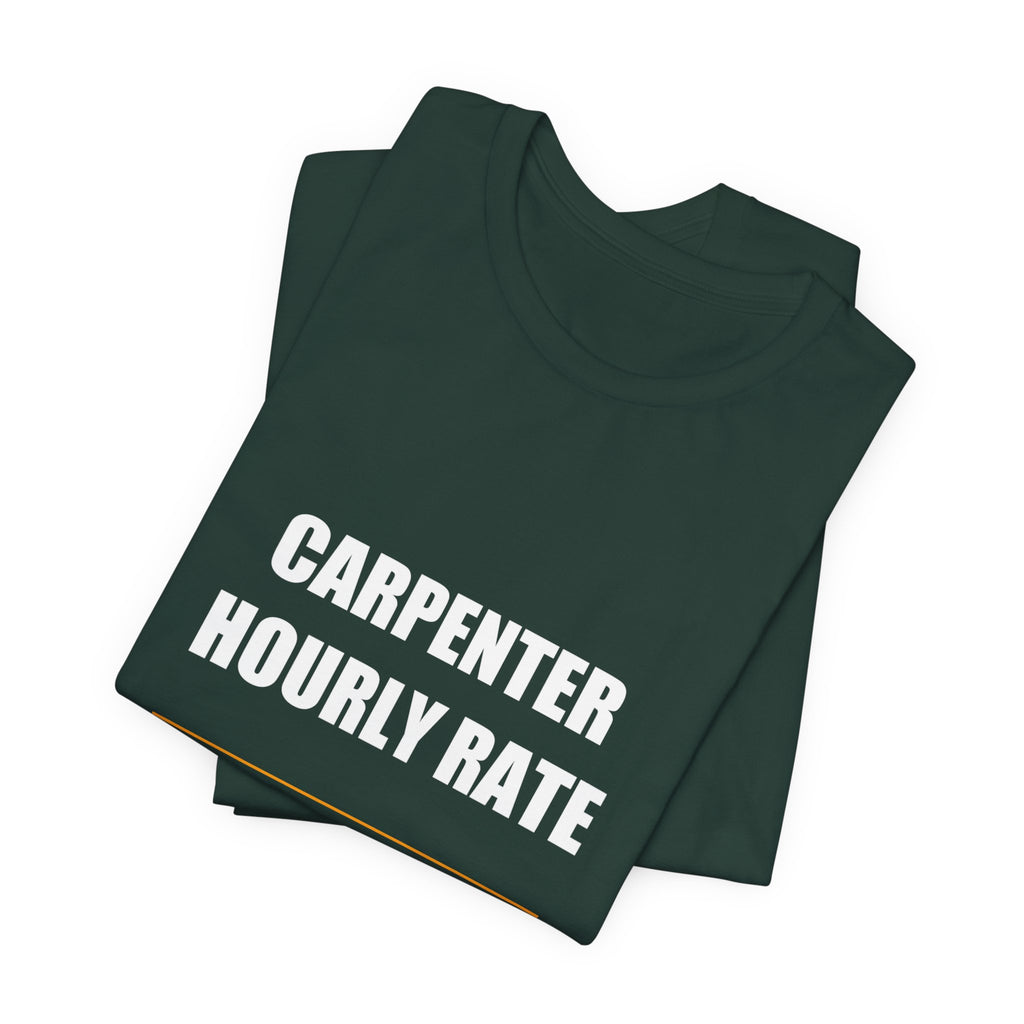 Carpenter Hourly Rate Shirt Shirt - view 9