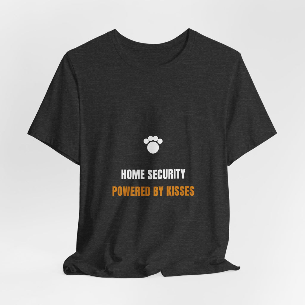 Home Security Powered By Kisses Shirt - Funny Dog Tee, Premium Bella Canvas