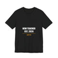 New Teacher Est 2026 Shirt from Kindling & Hammer