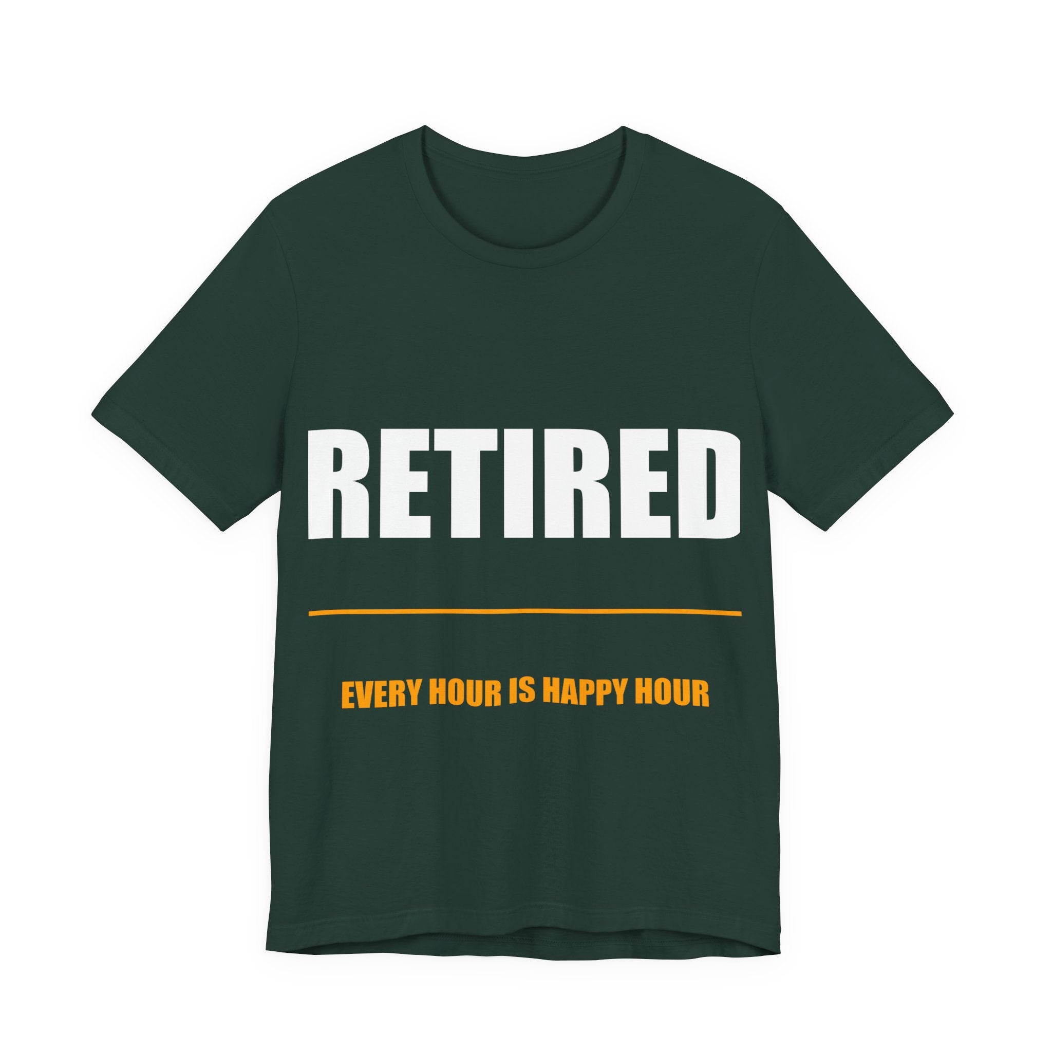 Retired Every Hour Is Happy Hour Shirt - view 2