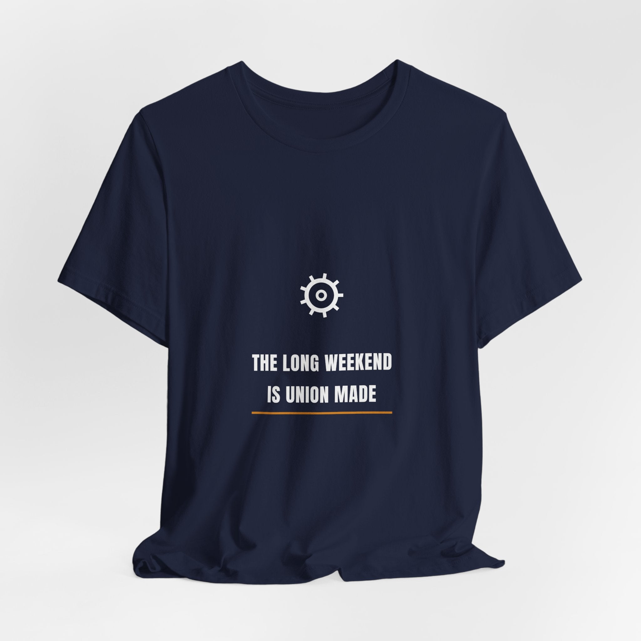 The Long Weekend Is Union Made Shirt - Labor Day Tee, Premium Bella Canvas