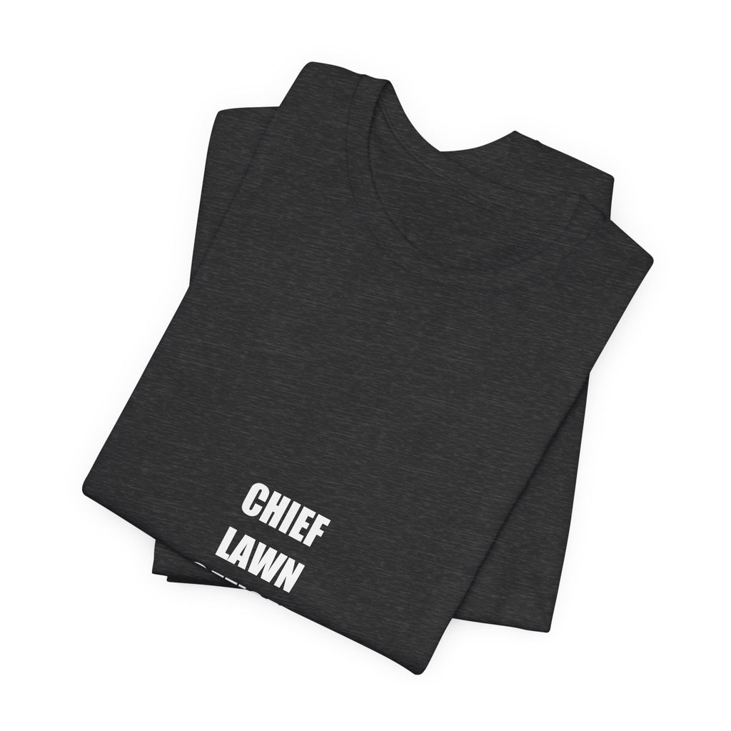 Chief Lawn Officer Shirt - Funny Lawn Care Dad Tee, Mowing Gift, Premium Bella Canvas