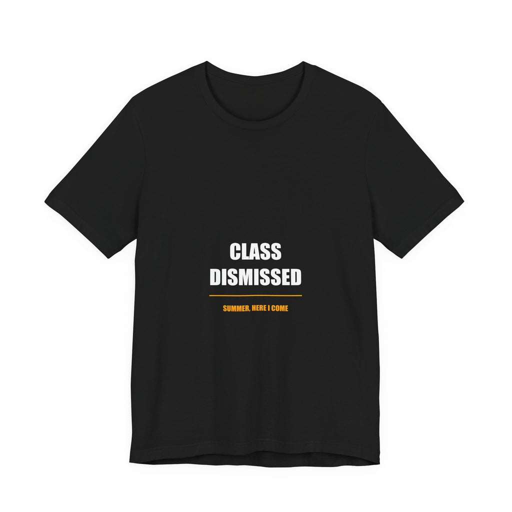 Class Dismissed Summer Here I Come Shirt from Kindling & Hammer