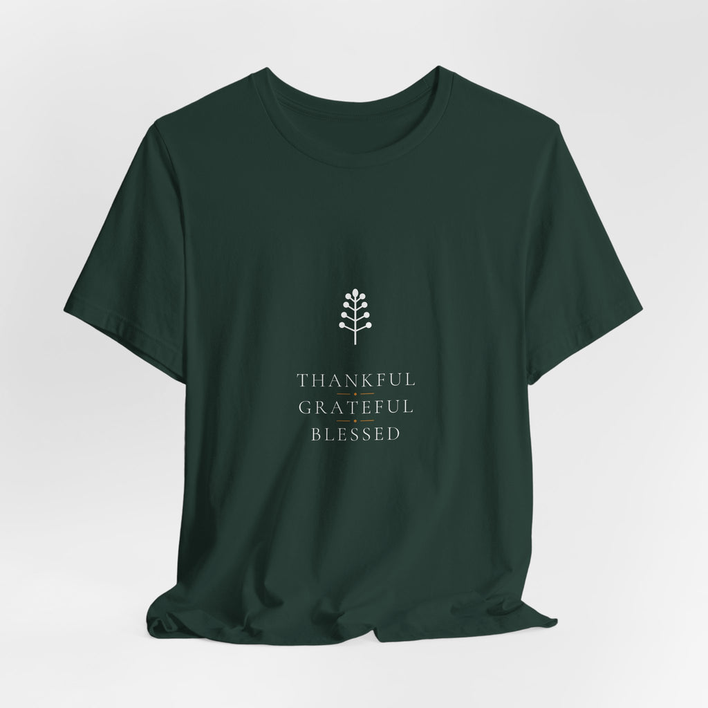 Thankful Grateful Blessed Shirt - Elegant Fall Tee, Thanksgiving Shirt, Premium Bella Canvas