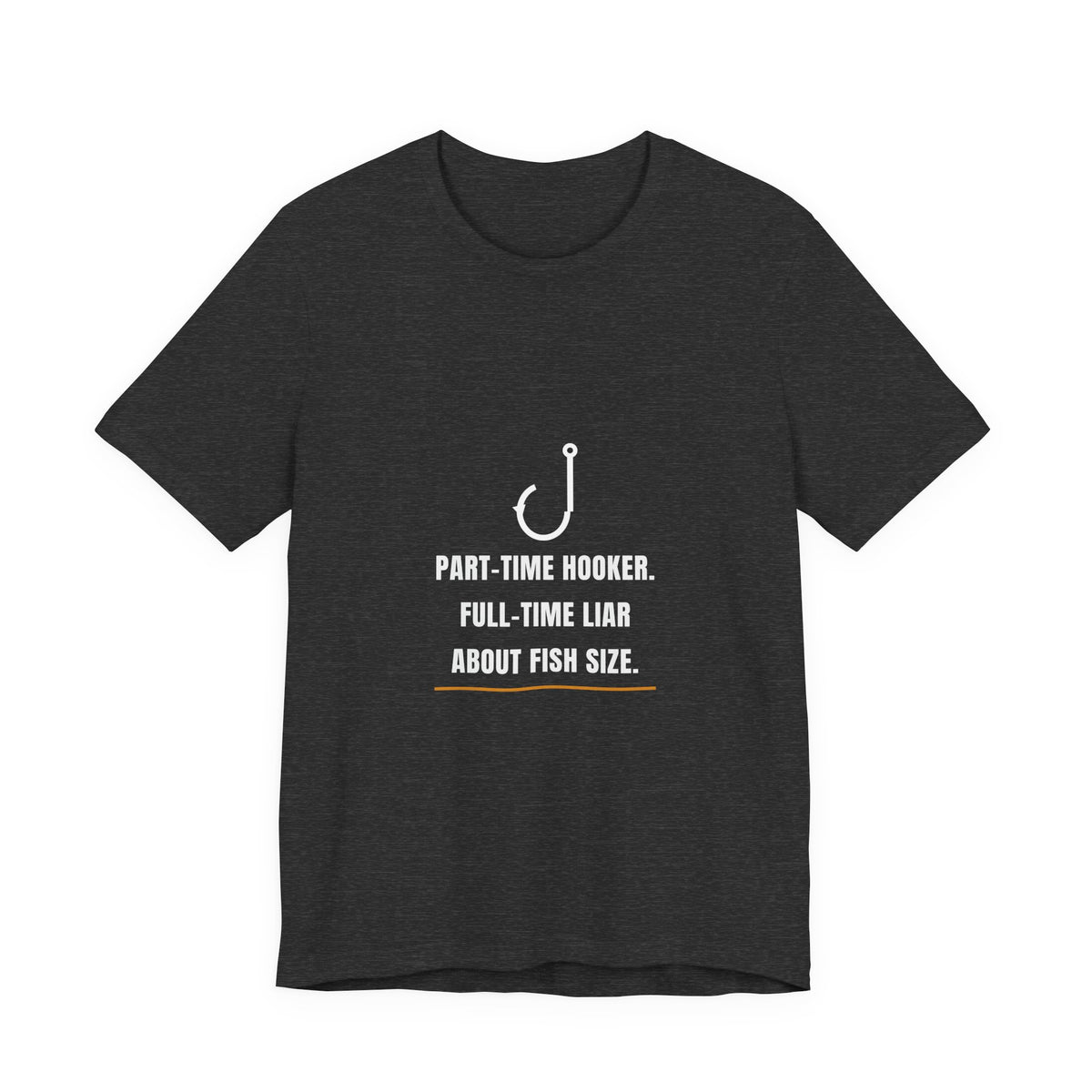 Part-Time Hooker Shirt - Funny Fishing Pun Tee, Premium Bella Canvas