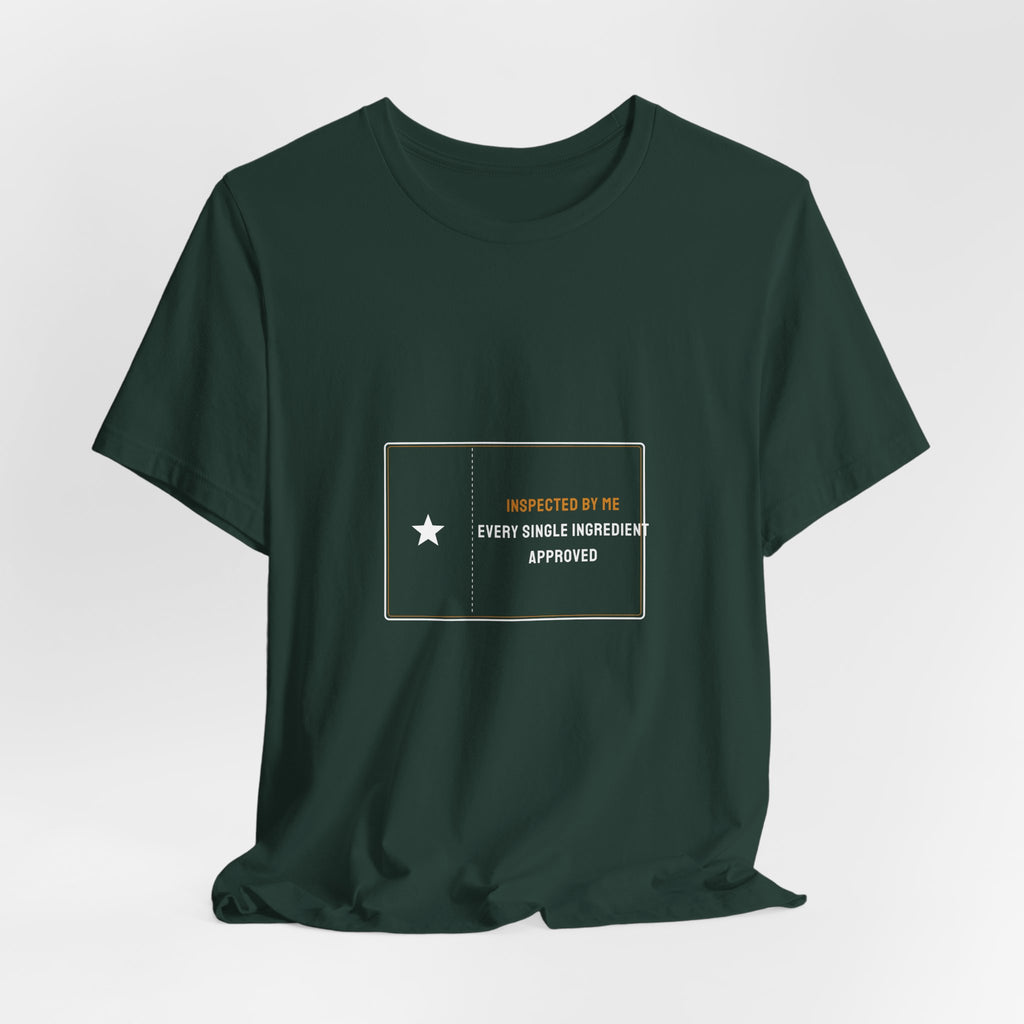 Inspected By Me Every Single Ingredient Approved Shirt - Funny Celiac QC Stamp Tee, Premium Bella Canvas