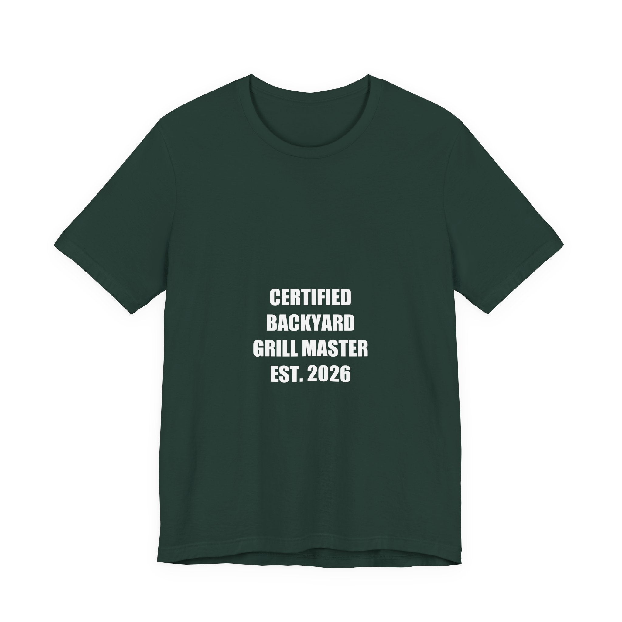 Certified Backyard Grill Master Est 2026 Shirt - Funny BBQ Dad Tee, Father's Day Gift, Premium Bella Canvas