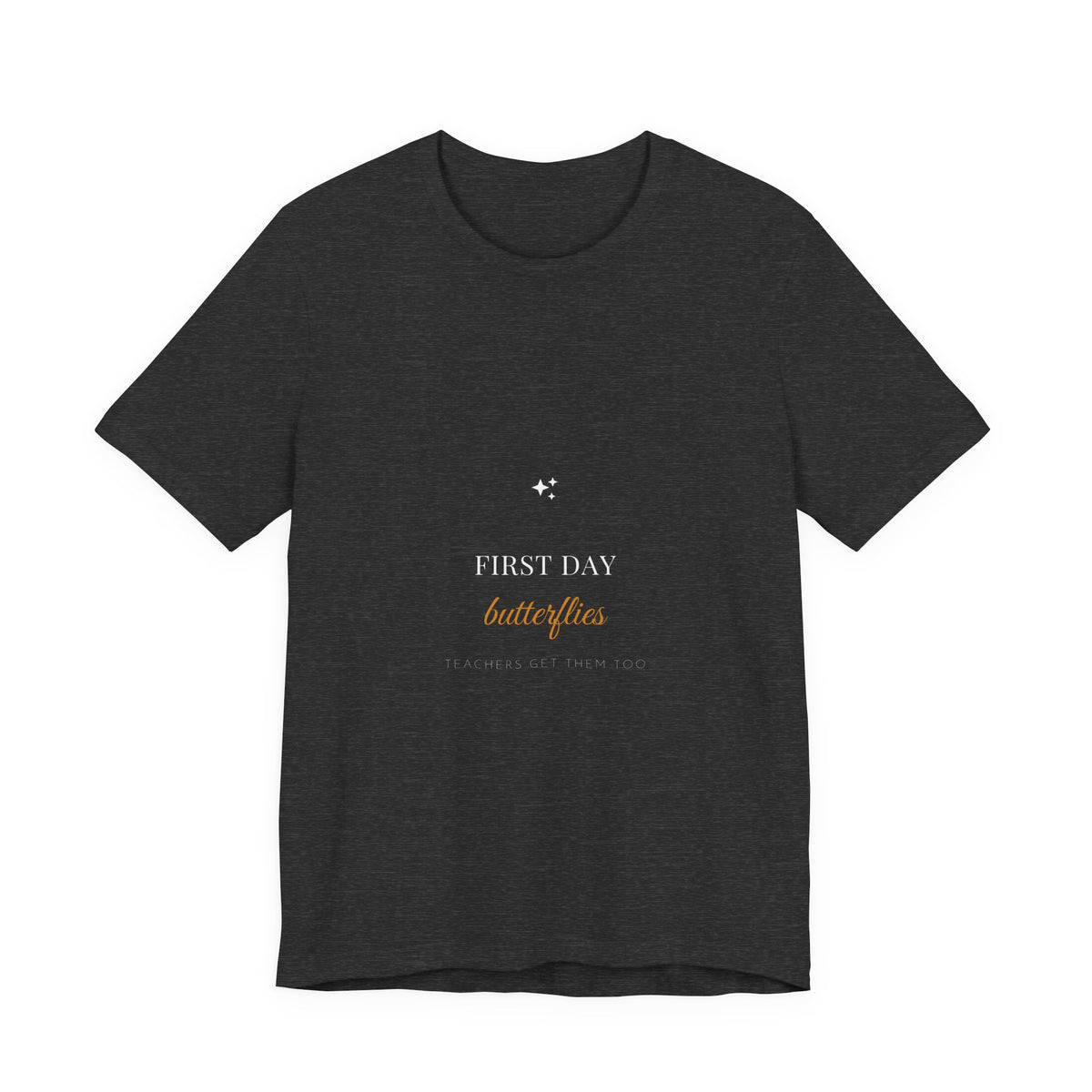 First Day Butterflies Every Single Year Shirt - Teacher First Day Of School Tee, Premium Bella Canvas