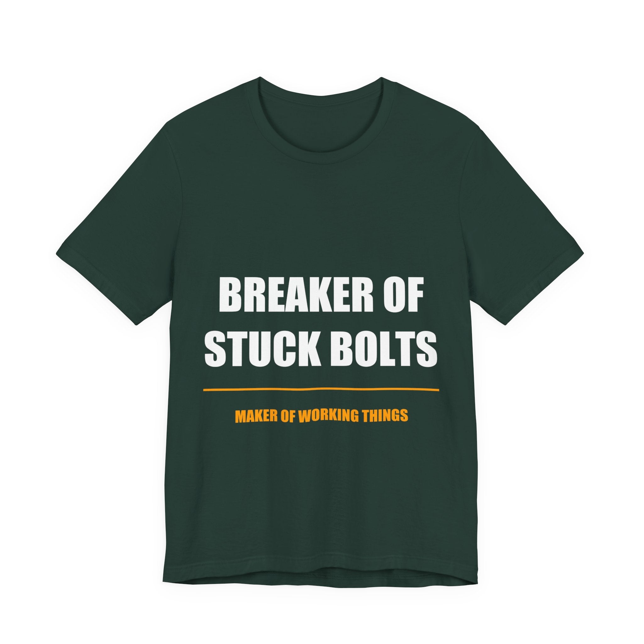 Breaker Of Stuck Bolts Maker Of Working Things Shirt - view 2