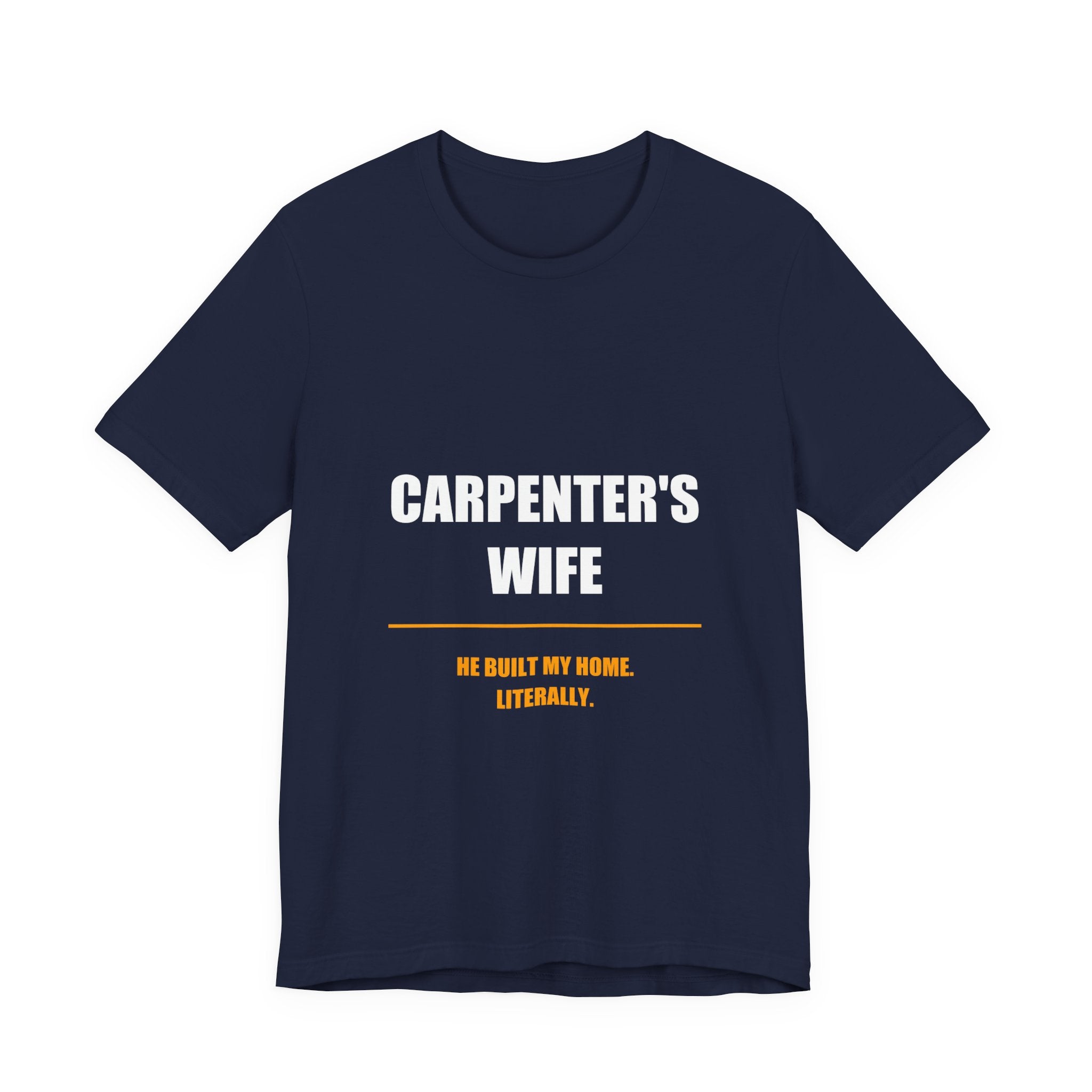 He Built My Home Literally Carpenter's Wife Shirt, Funny Tradesman Wife Gift - view 4