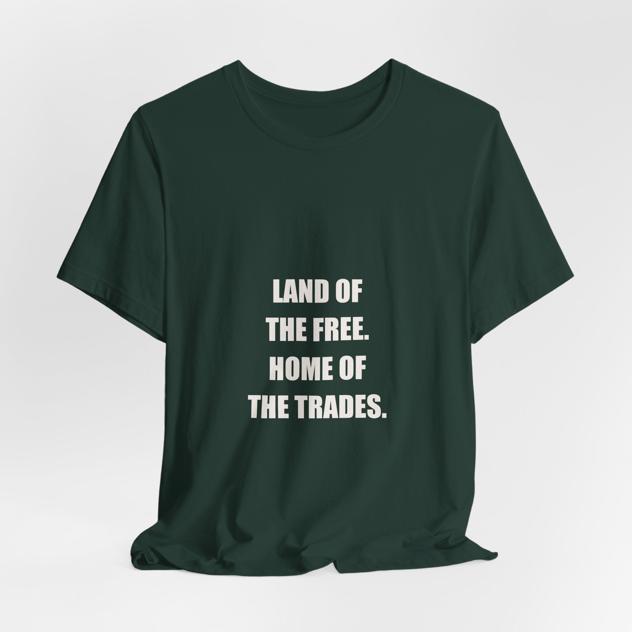 Land Of The Free Home Of The Trades Shirt - Patriotic Tradesman, 4th Of July Worker Gift, Premium Bella Canvas Tee