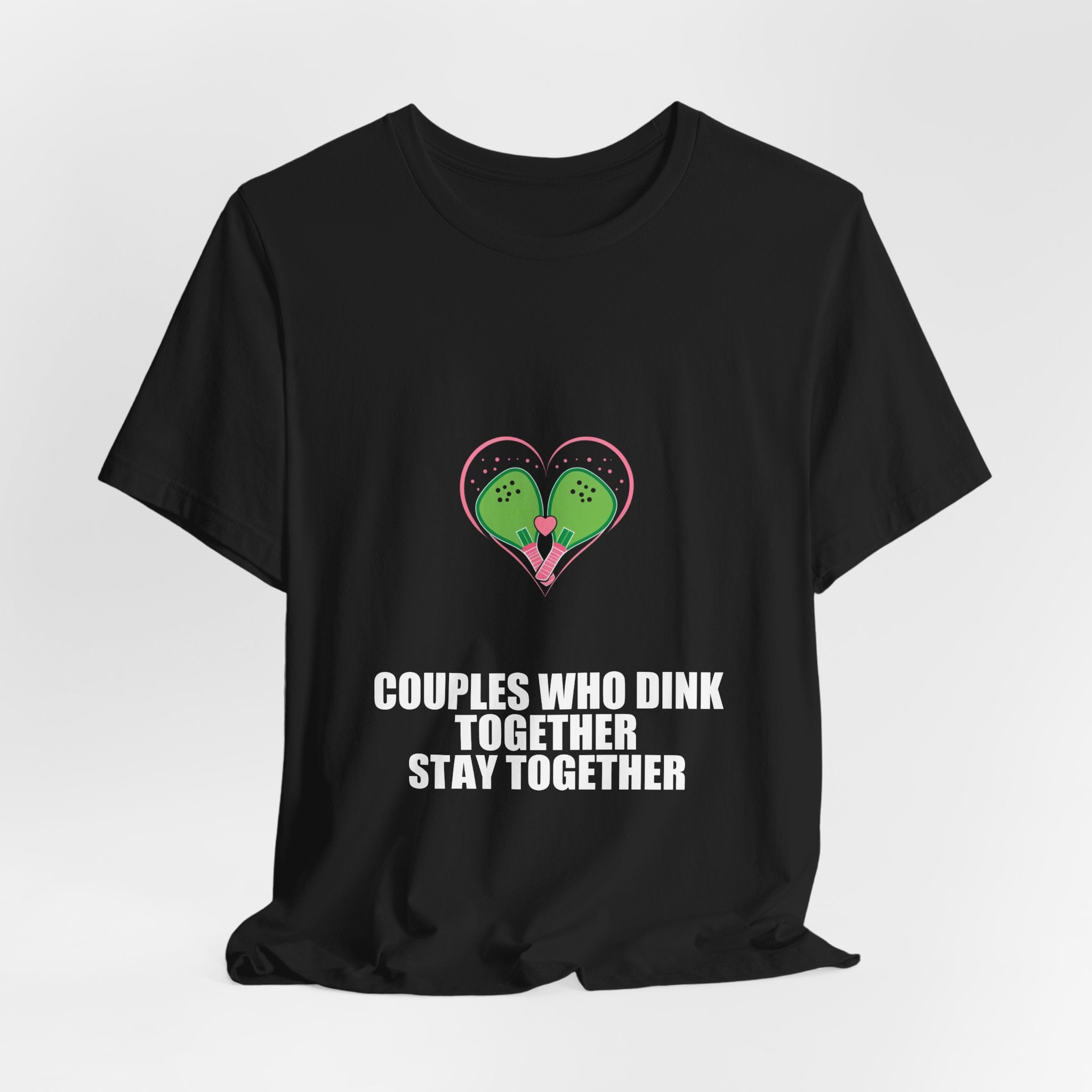 Couples Who Dink Together Stay Together Shirt - Pickleball Player, Pickleball Gift, Tee, T-Shirt