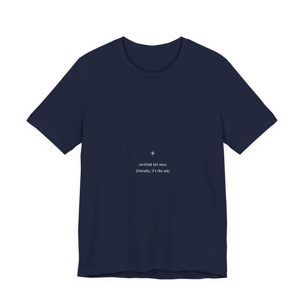 Certified Hot Mess Welder Shirt - Literally It's The Job, Funny Welding Pun Tee, Premium Bella Canvas