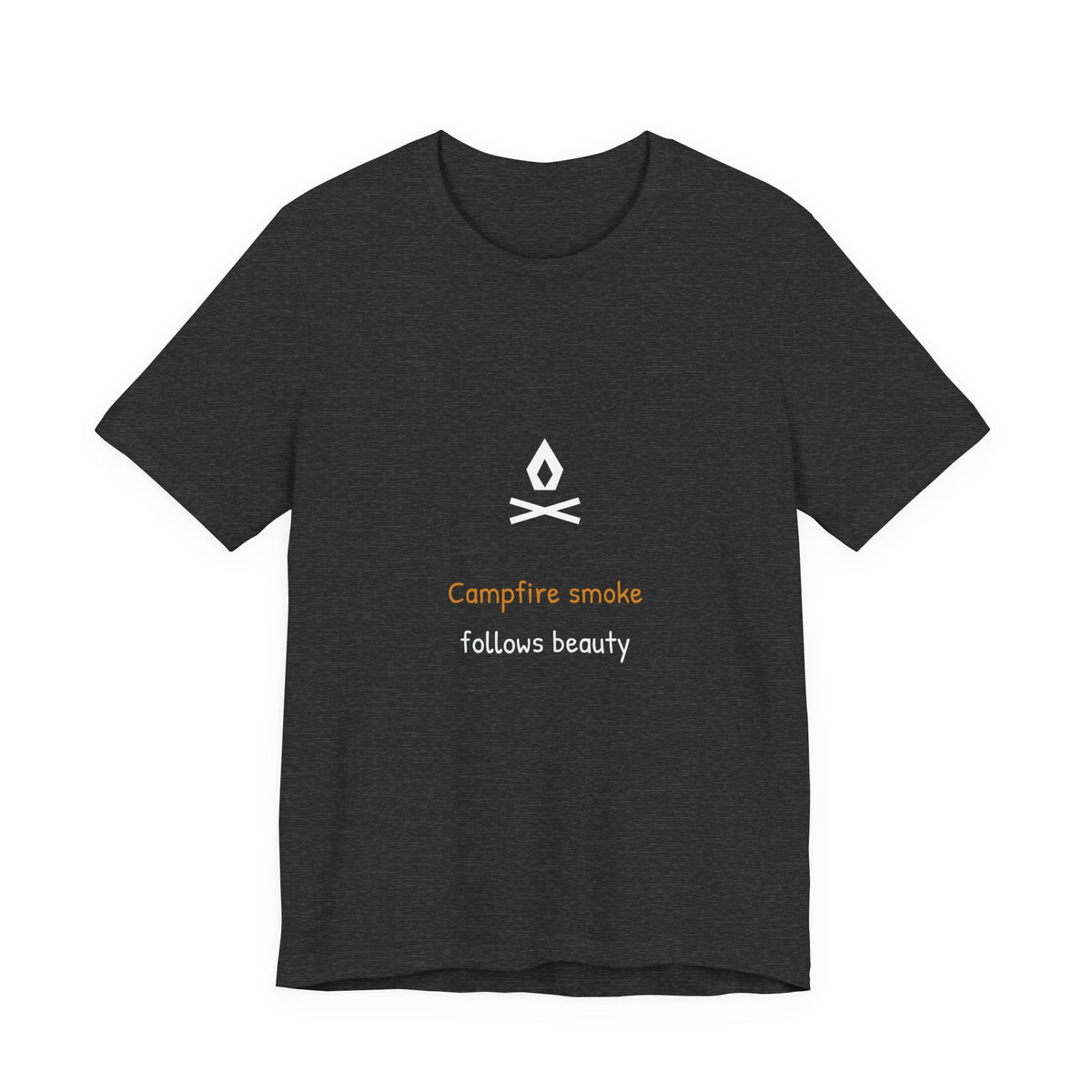 Campfire Smoke Follows Beauty Shirt - Funny Camping Tee, Premium Bella Canvas