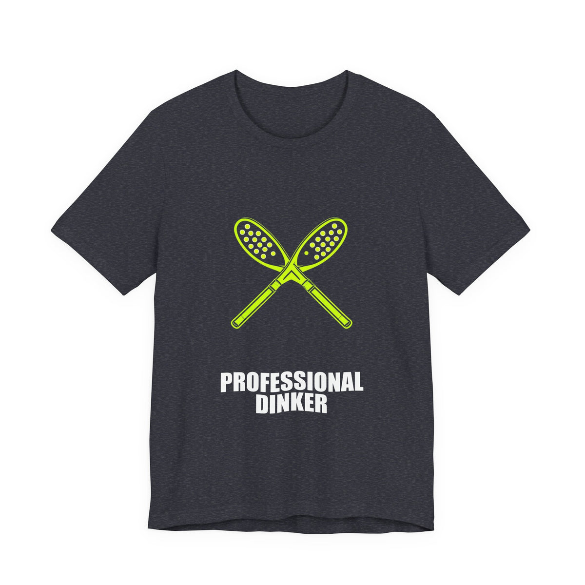Professional Dinker Shirt - Pickleball Player, Pickleball Gift, Tee, T-Shirt