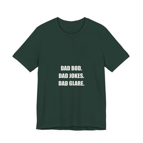 Dad Bod Dad Jokes Dad Glare Shirt - Funny Dad Identity Tee, Father's Day Dad Humor, Premium Bella Canvas