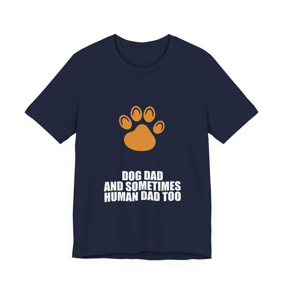 Dog Dad Shirt - Dad Gift, Fathers Day, Tee, T-Shirt