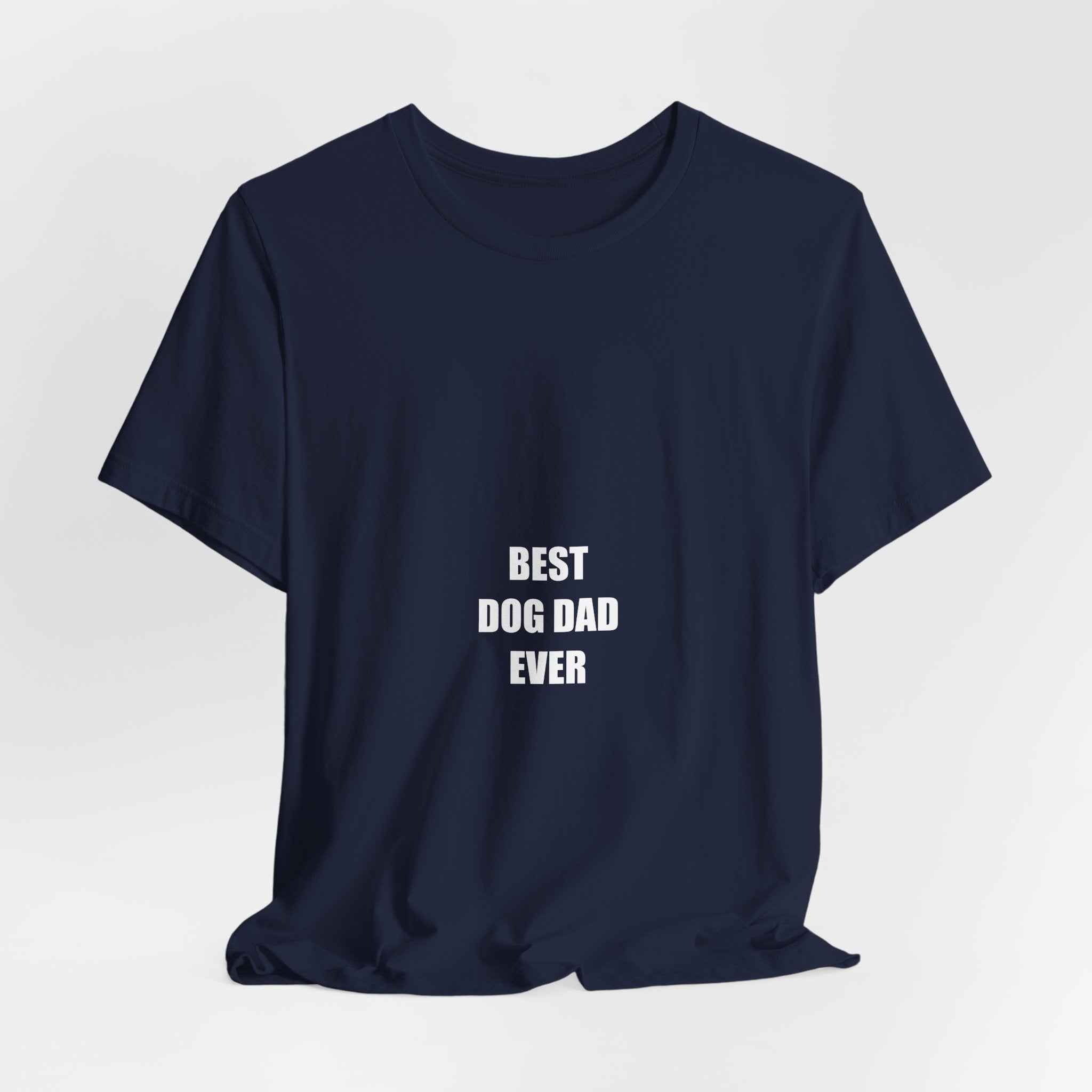Best Dog Dad Ever Shirt - Dog Dad Gift, Father's Day Dog Lover Tee, Gift for Dog Owner, Premium Bella Canvas