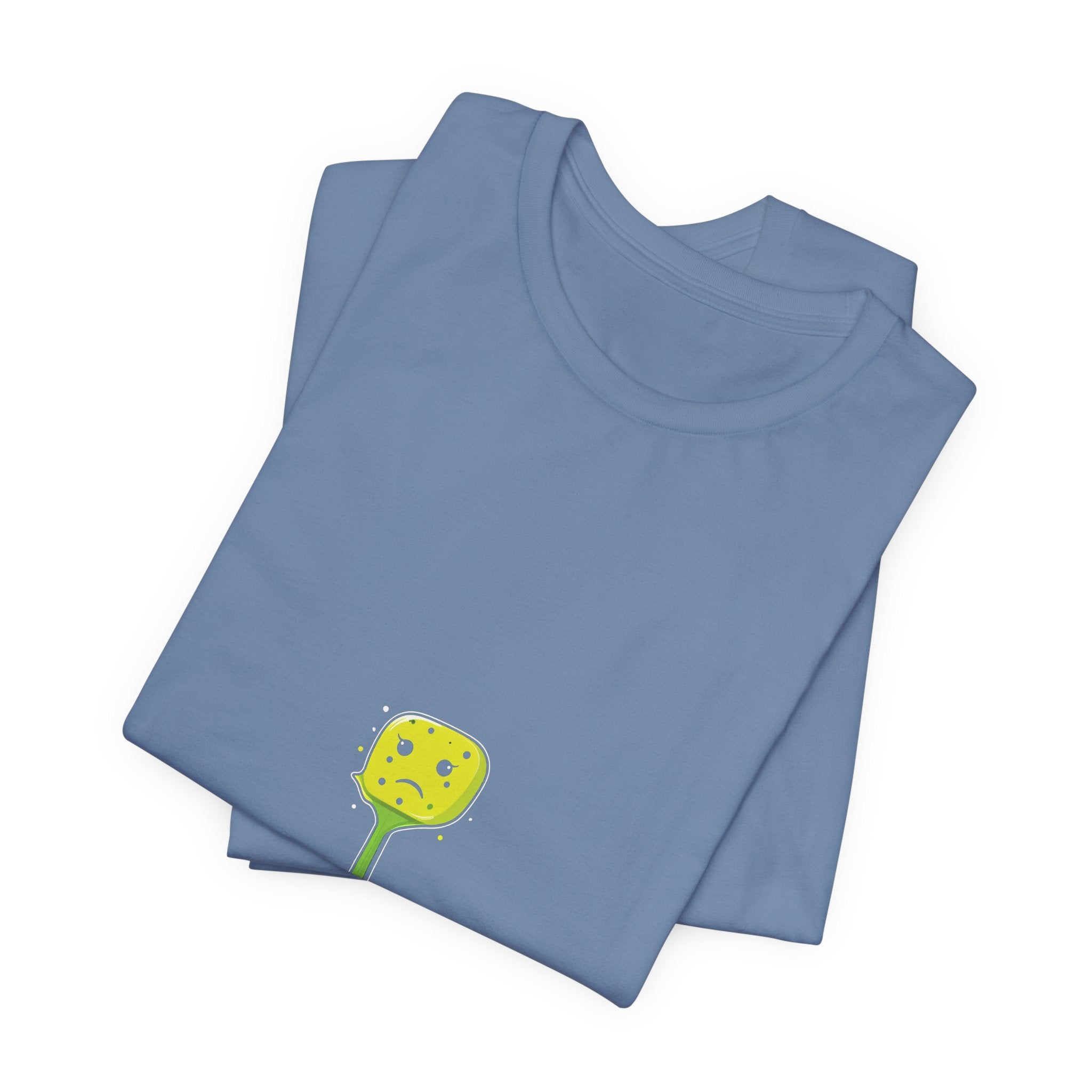 Pickleball Made Me Say It Shirt - view 24