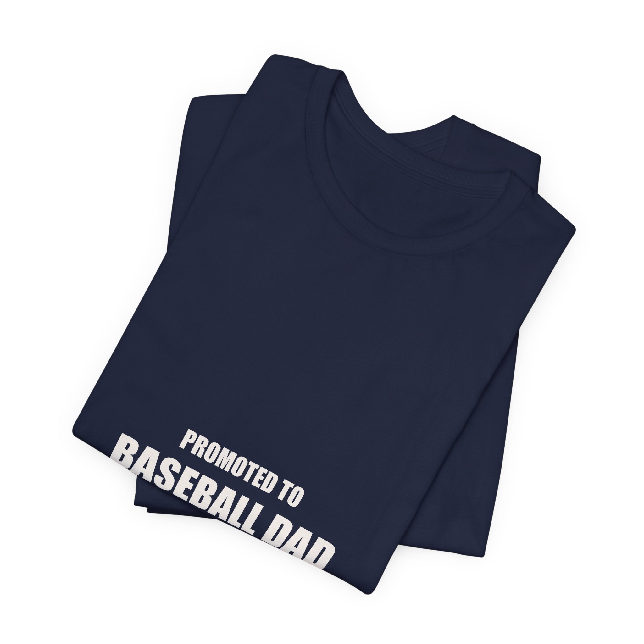 New Baseball Dad Shirt - Promoted To Baseball Dad Est 2026, First Season Baseball Dad Gift, Premium Bella Canvas Tee