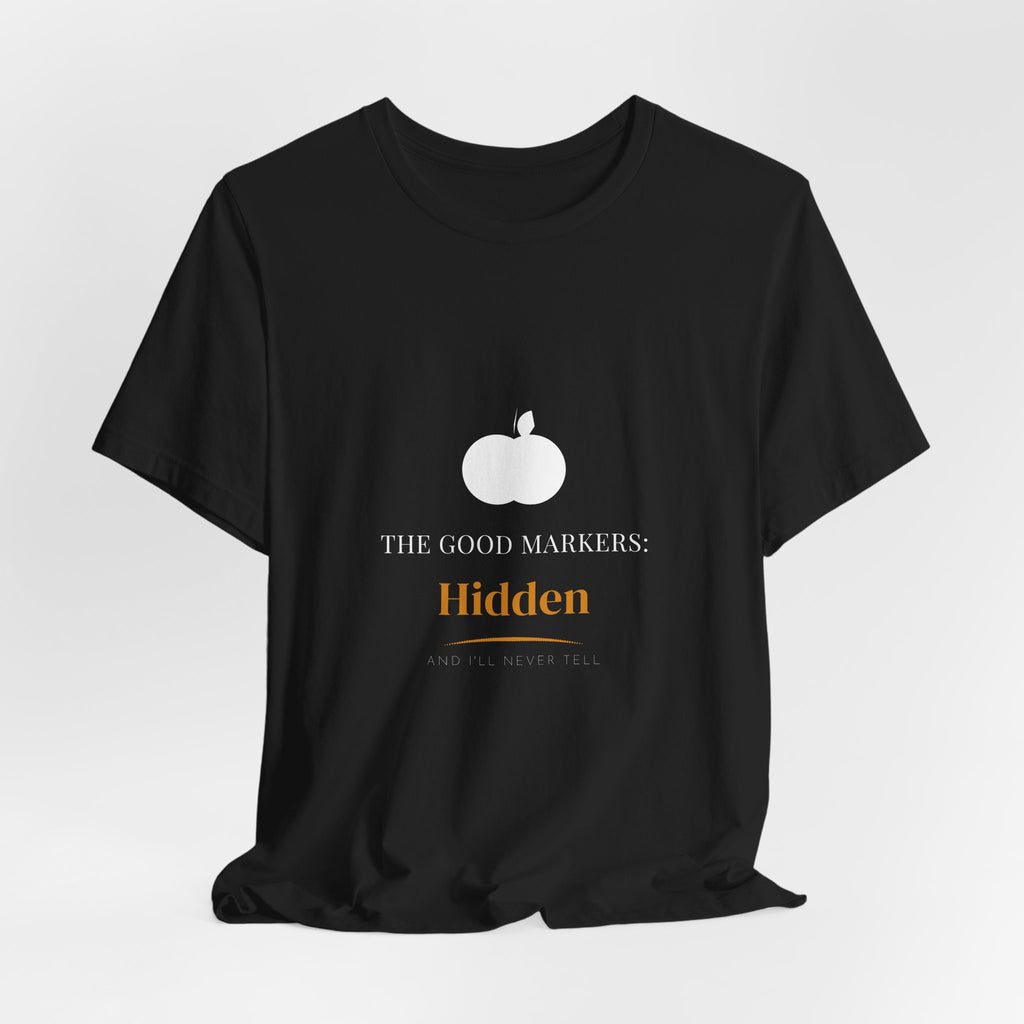 The Good Markers Hidden Shirt - Farmhouse Serif Edition, Premium Bella Canvas