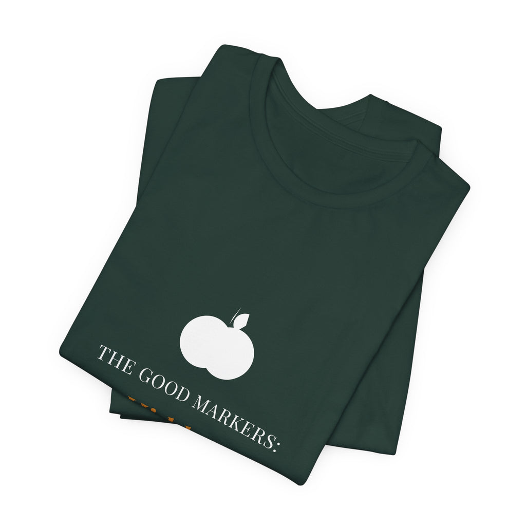 The Good Markers Hidden Shirt - Farmhouse Serif Edition, Premium Bella Canvas