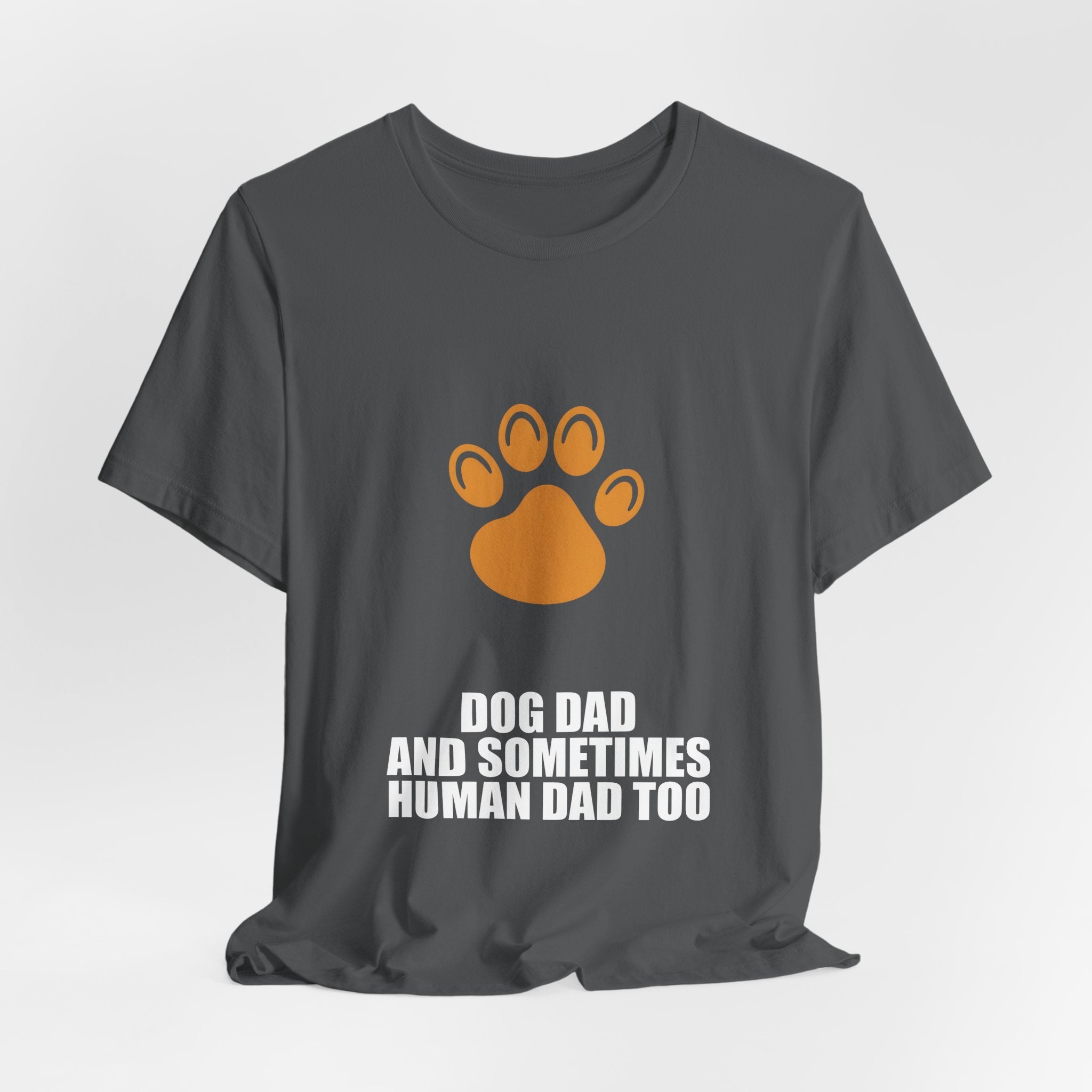 Dog Dad Shirt - Dad Gift, Fathers Day, Tee, T-Shirt
