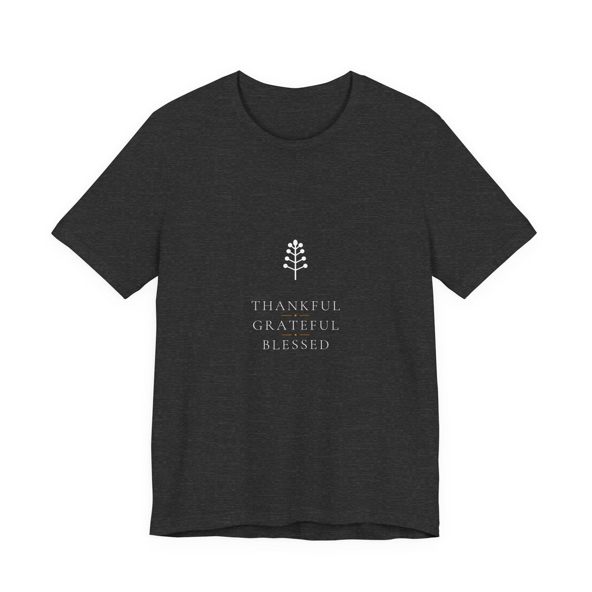 Thankful Grateful Blessed Shirt - Elegant Fall Tee, Thanksgiving Shirt, Premium Bella Canvas