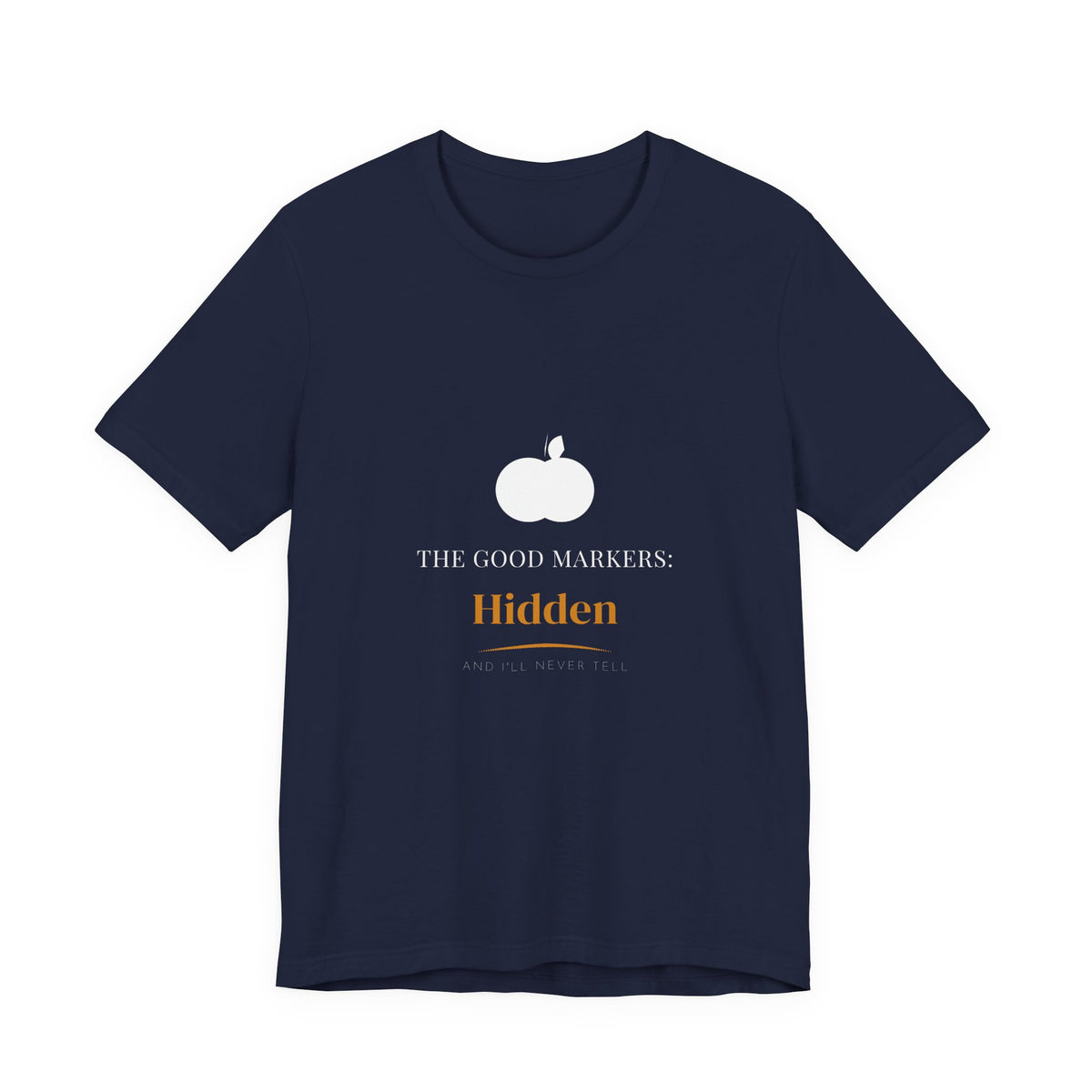The Good Markers Hidden Shirt - Farmhouse Serif Edition, Premium Bella Canvas