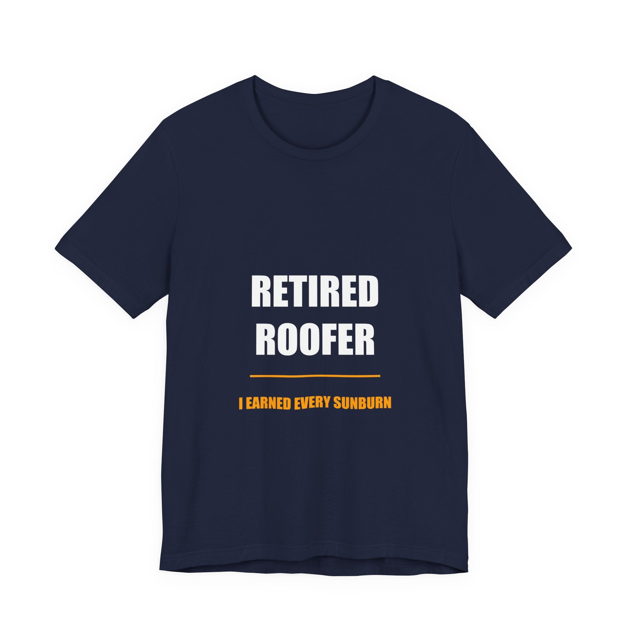 I Earned Every Sunburn Roofer Shirt, Retired Roofer Father's Day Gift, Bella Can - view 4