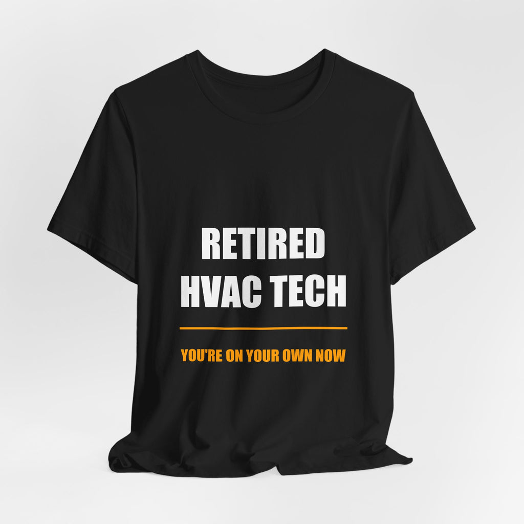 Retired HVAC Tech Shirt - view 7