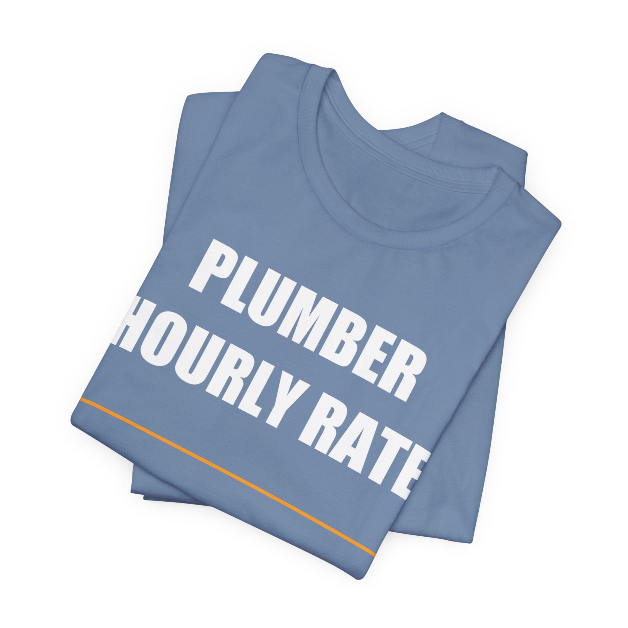 Plumber Hourly Rate Shirt - view 24