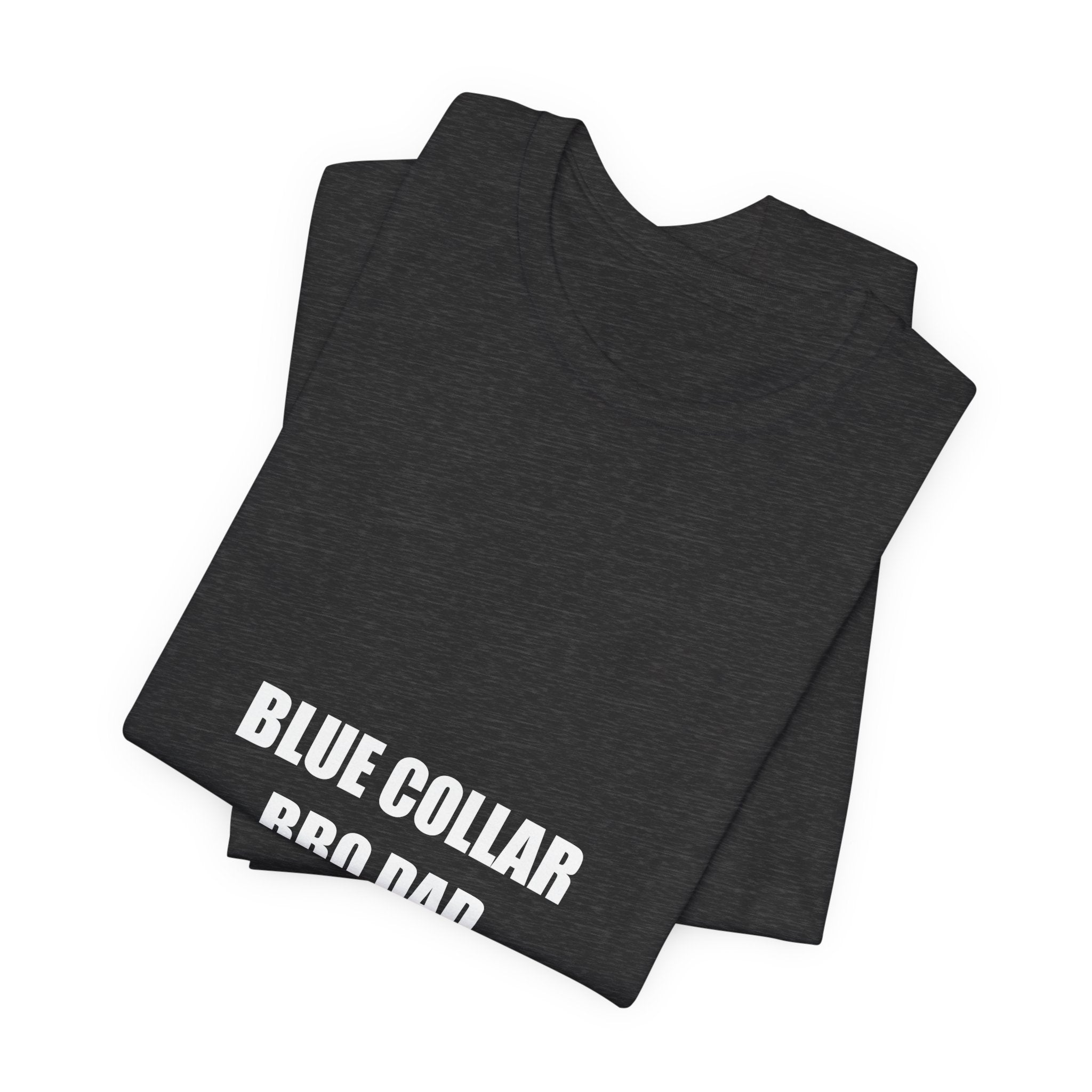 Blue Collar BBQ Dad Shirt - Funny Tradesman Grilling Tee, Father's Day Gift, Premium Bella Canvas