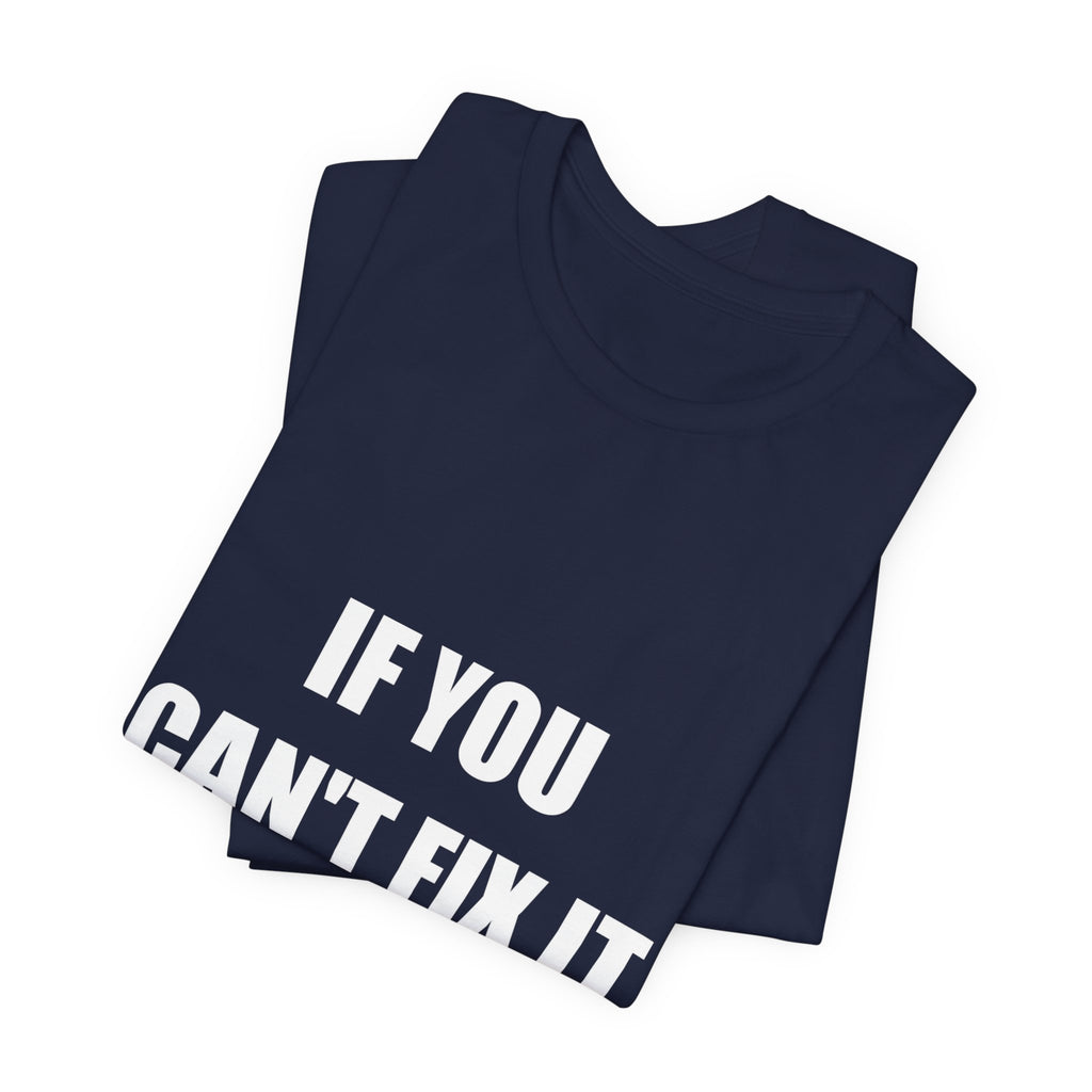 If You Can't Fix It With A Hammer You Have An Electrical Problem Shirt - view 15