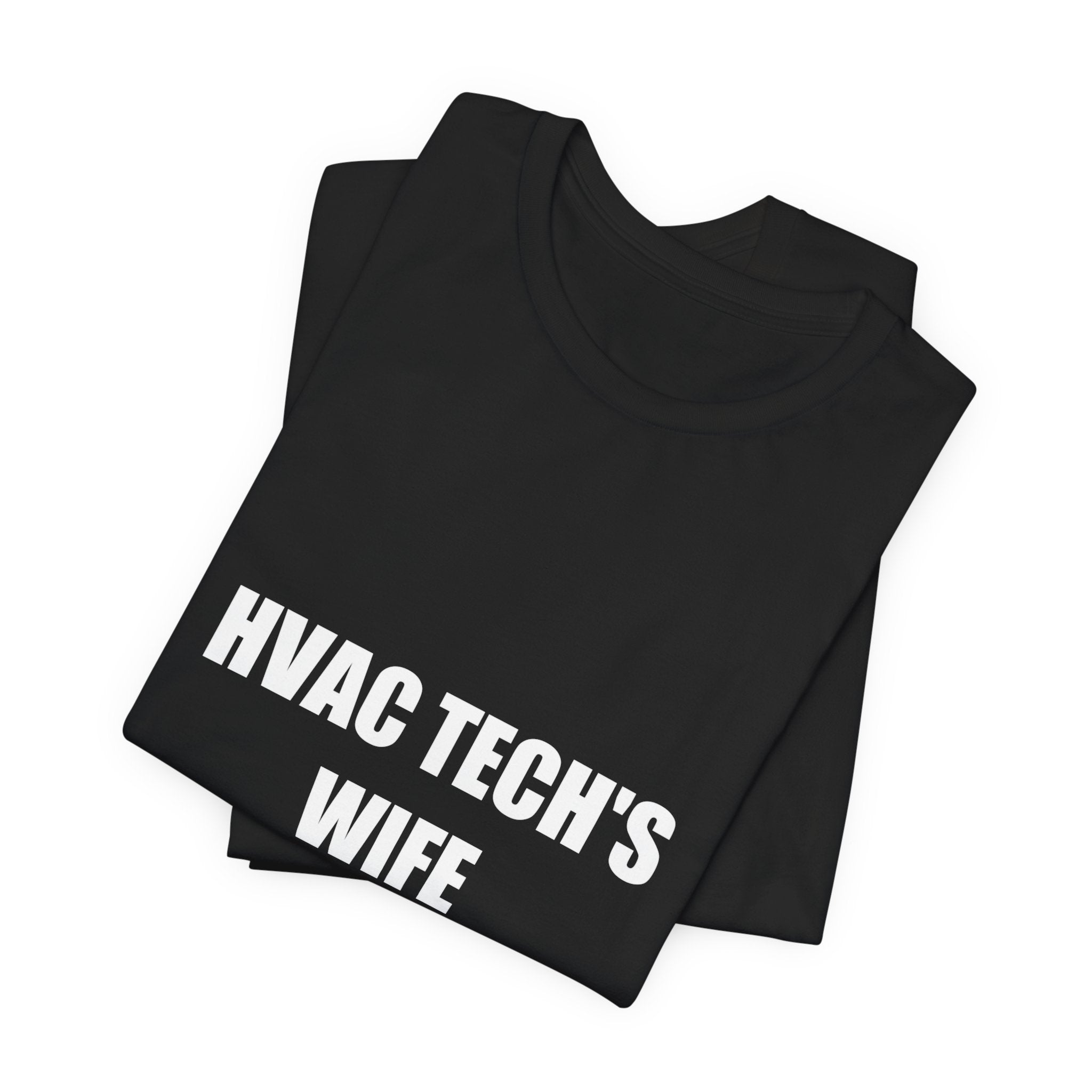 Thermostat Wars Never End HVAC Tech Wife Shirt, Funny Tradesman Wife Gift - view 6
