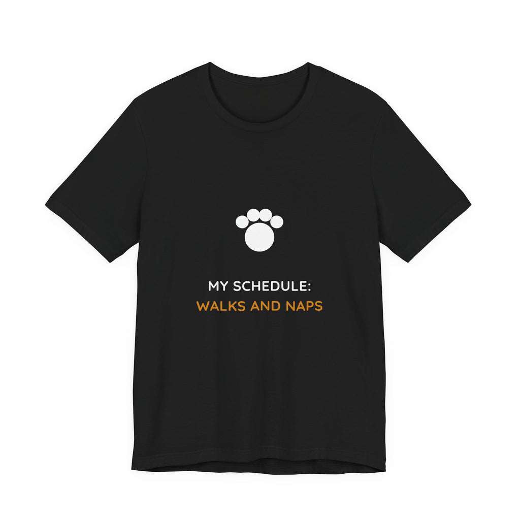 My Schedule Walks And Naps Shirt - Funny Dog Owner Tee, Premium Bella Canvas