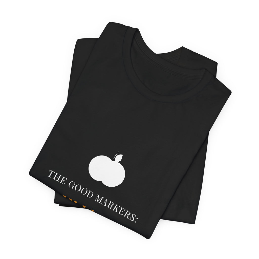 The Good Markers Hidden Shirt - Farmhouse Serif Edition, Premium Bella Canvas
