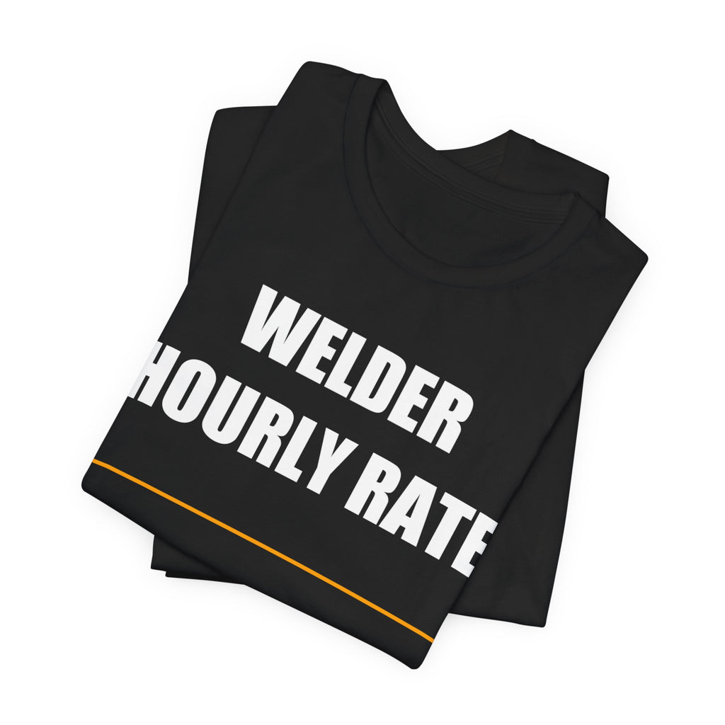 Welder Hourly Rate Shirt - view 12